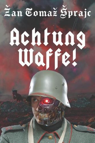Achtung Waffe!