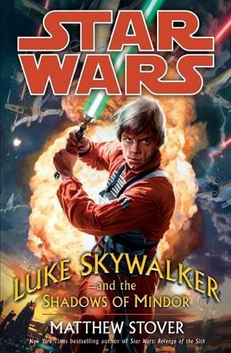 Luke Skywalker and the Shadows of Mindor: (Star Wars (Del Rey))