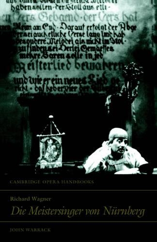 Richard Wagner: Die Meistersinger Von Nurnberg(Cambridge Opera Handbooks)