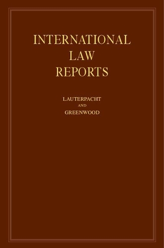 International Law Reports: (International Law Reports)