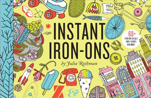 Instant Iron-Ons: 60 Graphic Iron-On Decals