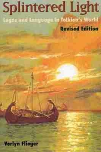 Splintered Light: Logos and Language in Tolkien's World(English)
