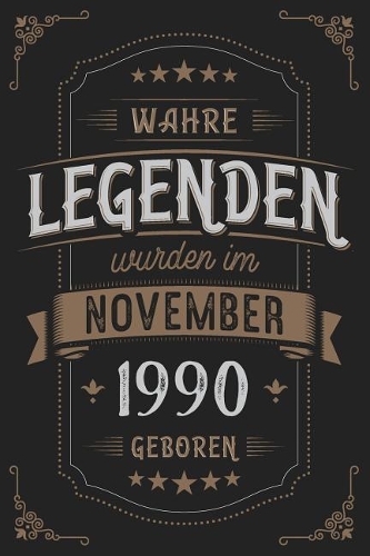 Wahre Legenden wurden im November 1990 geboren: Vintage Geburtstag Notizbuch - individuelles Geschenk für Notizen, Zeichnungen und Erinnerungen - liniert mit 100 Seiten