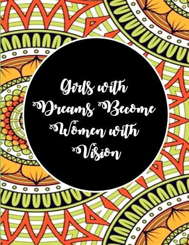 Girls with Dreams Become Women with Vision