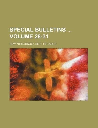 Special Bulletins Volume 28-31