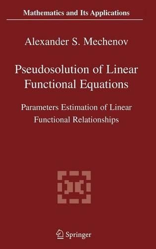 Pseudosolution of Linear Functional Equations: Parameters Estimation of Linear Functional Relationships