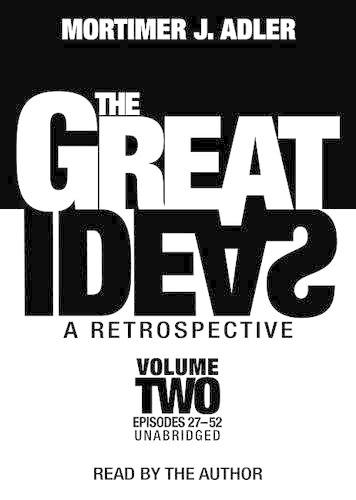 The Great Ideas: A Retrospective, Volume 2