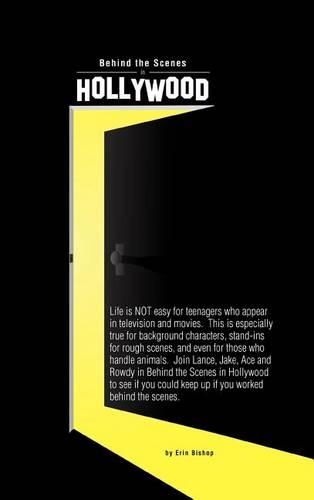 Behind the Scenes in Hollywood