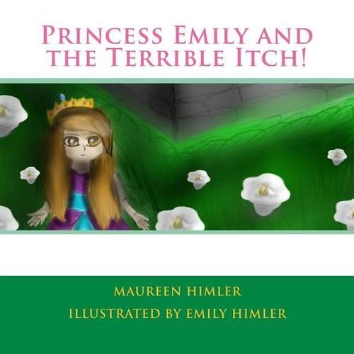 Princess Emily and the Terrible Itch!