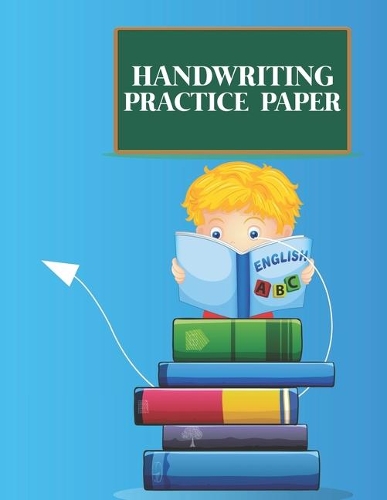 Handwriting Practice Paper: Writing Paper for Kids With Dotted Lined (Notebook With Dotted Lined Sheets for K-3 Students 100 Pages)