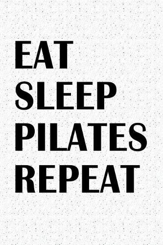 Eat Sleep Pilates Repeat