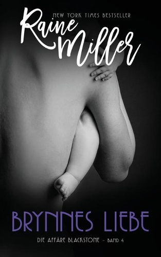 Brynnes Liebe: Die Affäre Blackstone Band 4(4 Die Affäre Blackstone)