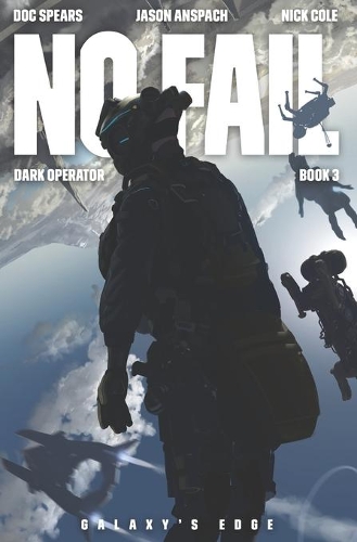 No Fail: A Military Science Fiction Thriller(3 Dark Operator)