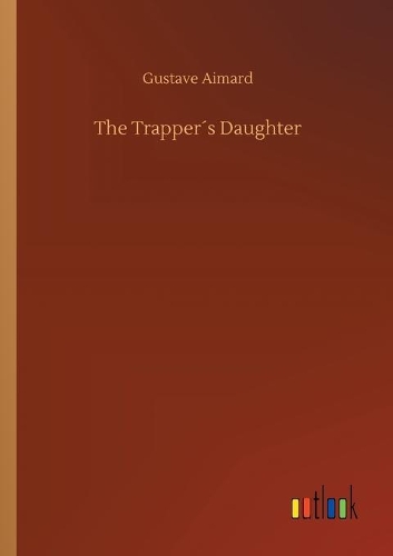 The Trapper´s Daughter