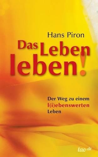 Das LEBEN leben!: (German)