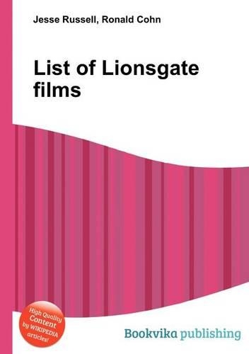 List of Lionsgate Films