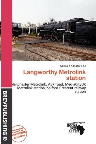 Langworthy Metrolink Station: (English)
