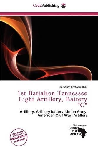 1st Battalion Tennessee Light Artillery, Battery 