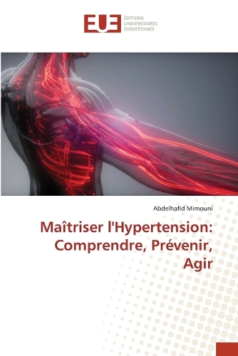 Maîtriser l'Hypertension: Comprendre, Prévenir, Agir