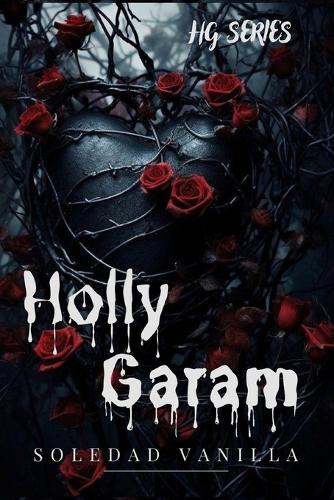 Holly Garam: Thriller Romance