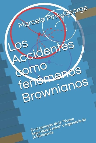 Los Accidentes como fenómenos Brownianos