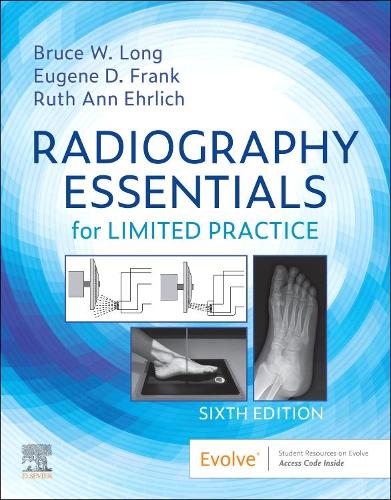 Radiography Essentials for Limited Practice - E-Book: Radiography Essentials for Limited Practice - E-Book