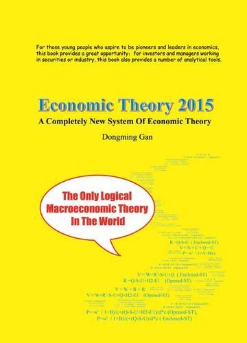 Economic Theory 2015: A Completely New System of Economic Theory