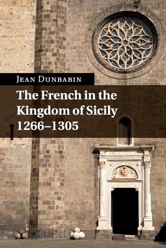 The French in the Kingdom of Sicily, 1266–1305: (English)