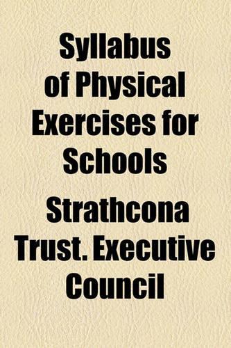 Syllabus of Physical Exercises for Schools