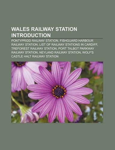 Wales Railway Station Introduction