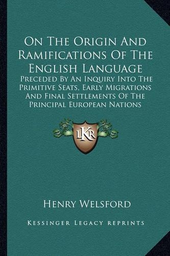 On The Origin And Ramifications Of The English Language