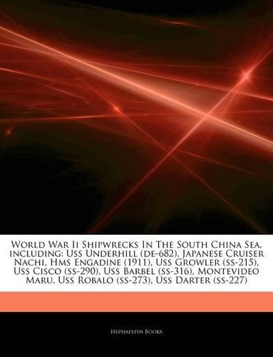 Articles on World War II Shipwrecks in the South China Sea, Including