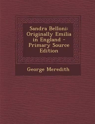 Sandra Belloni: Originally Emilia in England