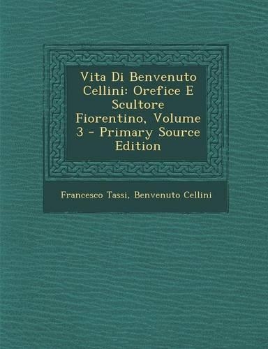 Vita Di Benvenuto Cellini
