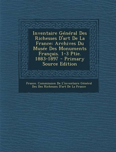 Inventaire General Des Richesses D'Art de La France