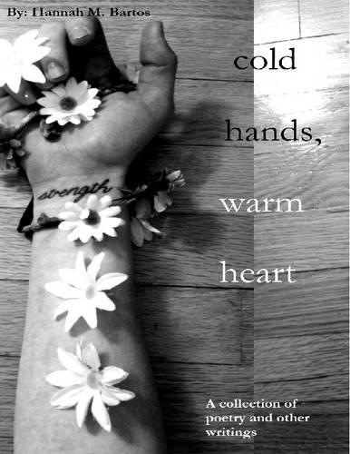 Cold Hands, Warm Heart