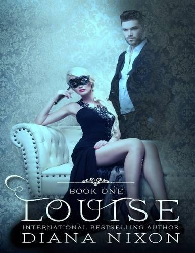Louise (Book One)
