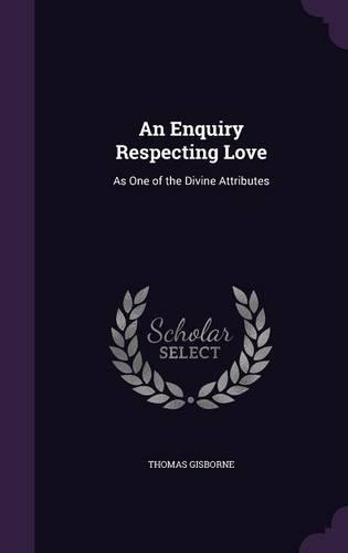 An Enquiry Respecting Love