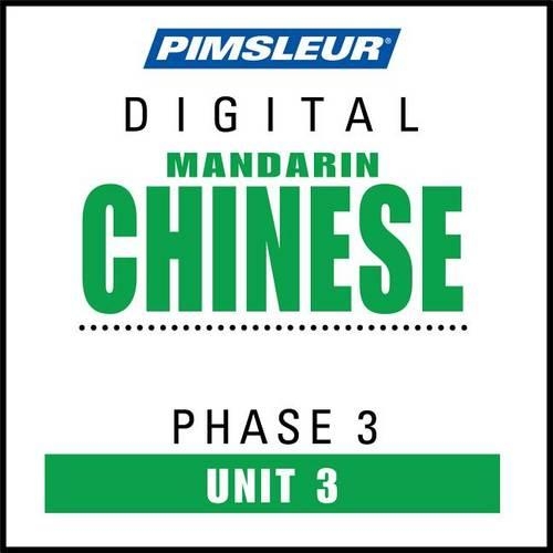 Pimsleur Chinese (Mandarin) Level 3 Lesson 3 MP3: Learn to Speak and Understand Mandarin Chinese with Pimsleur Language Programs(3 Pimsleur Digital)