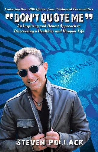 "Don't Quote Me": An Inspiring and Honest Approach to Discovering a Healthier and Happier Life(English)