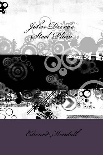 John Deere's Steel Plow