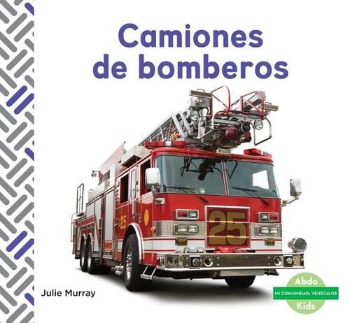 Camiones de Bomberos (Fire Trucks)