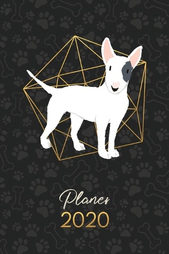 Planer 2020: Terminkalender Wochenplaner Monatsplaner - Bullterrier White Patch(22 12 Monate Jan Bis Dez - Kalender - Hund)
