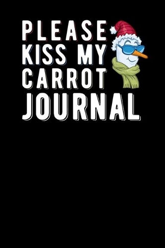 Please Kiss My Carrot Journal