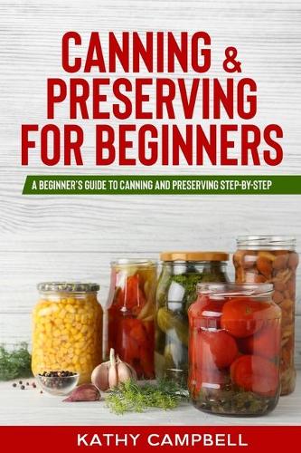 Canning & Preserving for Beginners