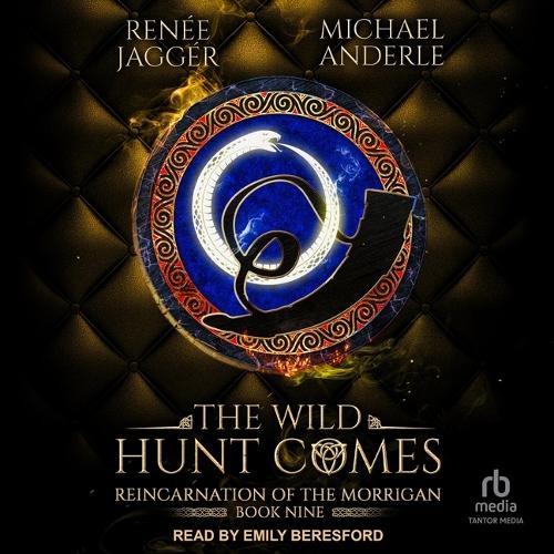 The Wild Hunt Comes: (9 Reincarnation of the Morrigan)