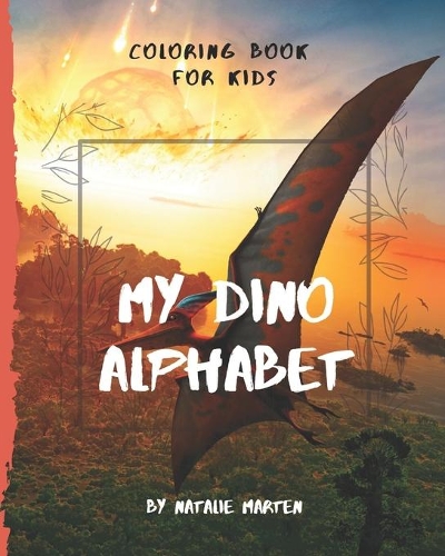 Coloring Book for Kids - My Dino Alphabet