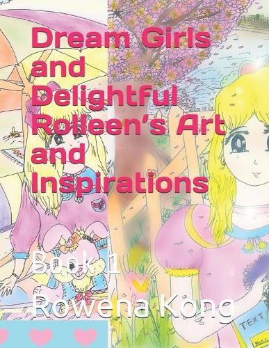 Dream Girls and Delightful Rolleen's Art and Inspirations