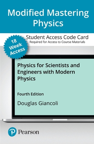 Modified Mastering Physics with Pearson Etext -- Access Card -- For Physics for Scientists and Engineers with Modern Physics (18-Weeks)