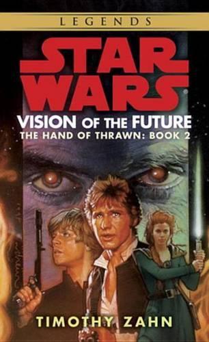 Vision of the Future: Star Wars (the Hand of Thrawn)(Star Wars)